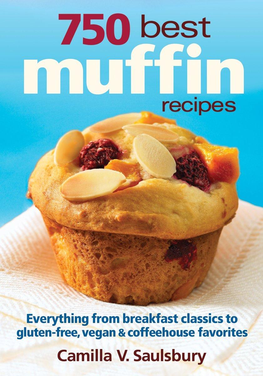 Top-Rated Best Baking - 750 Muffin Recipes: Breakfast, Gluten-Free, Vegan & Coffeehouse Review