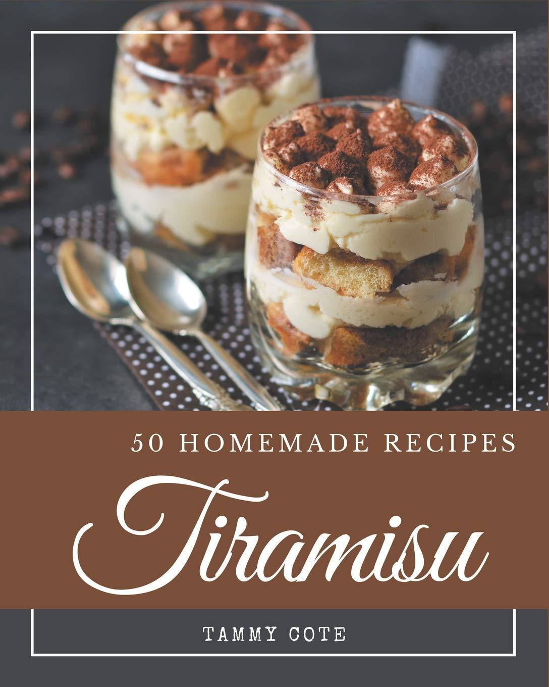 Best Dessert - 50 Homemade Tiramisu Recipes: From The Table Review