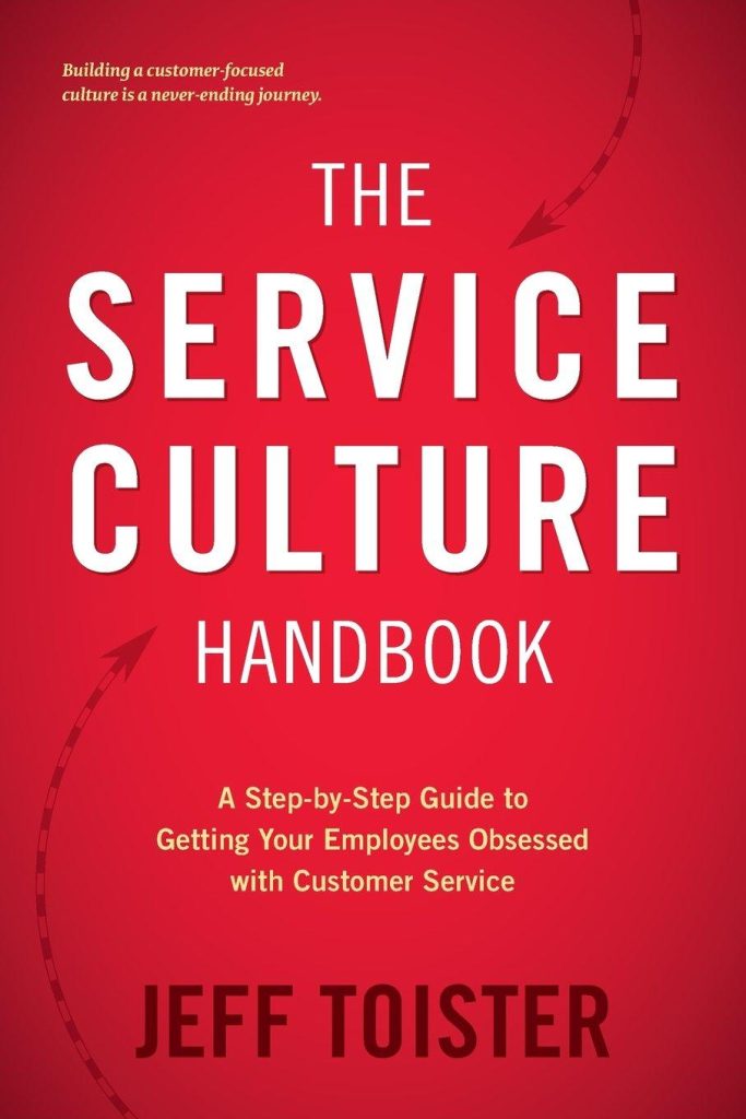 Best Workplace Culture – The Service Culture Handbook: A Step-by-Step Guide to Getting Your Employees Obsessed with Customer Service Review