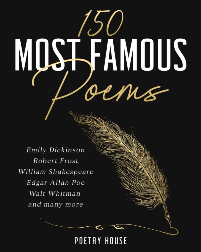 Best English Poetry Anthology – 150 Famous Poems Anthology