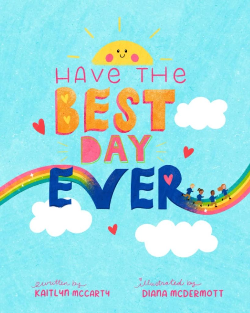 Best Classroom Book – Have the Best Day Ever! Review