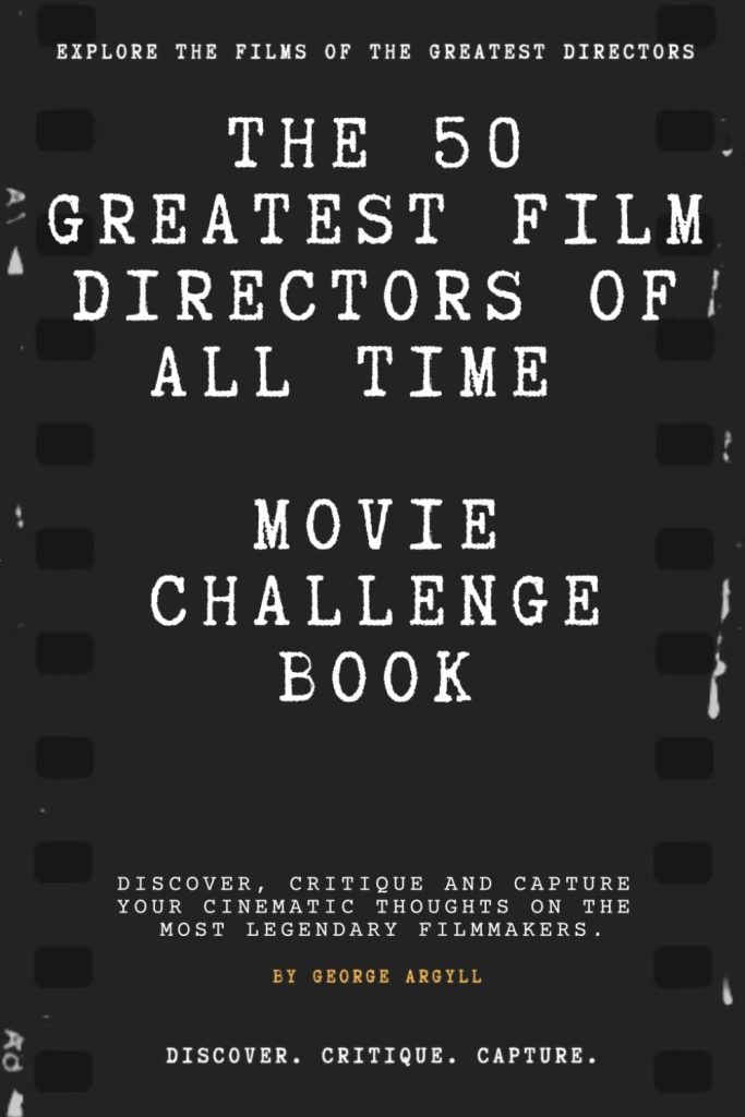 Best Movie Challenge Book – THE 50 GREATEST FILM DIRECTORS Review