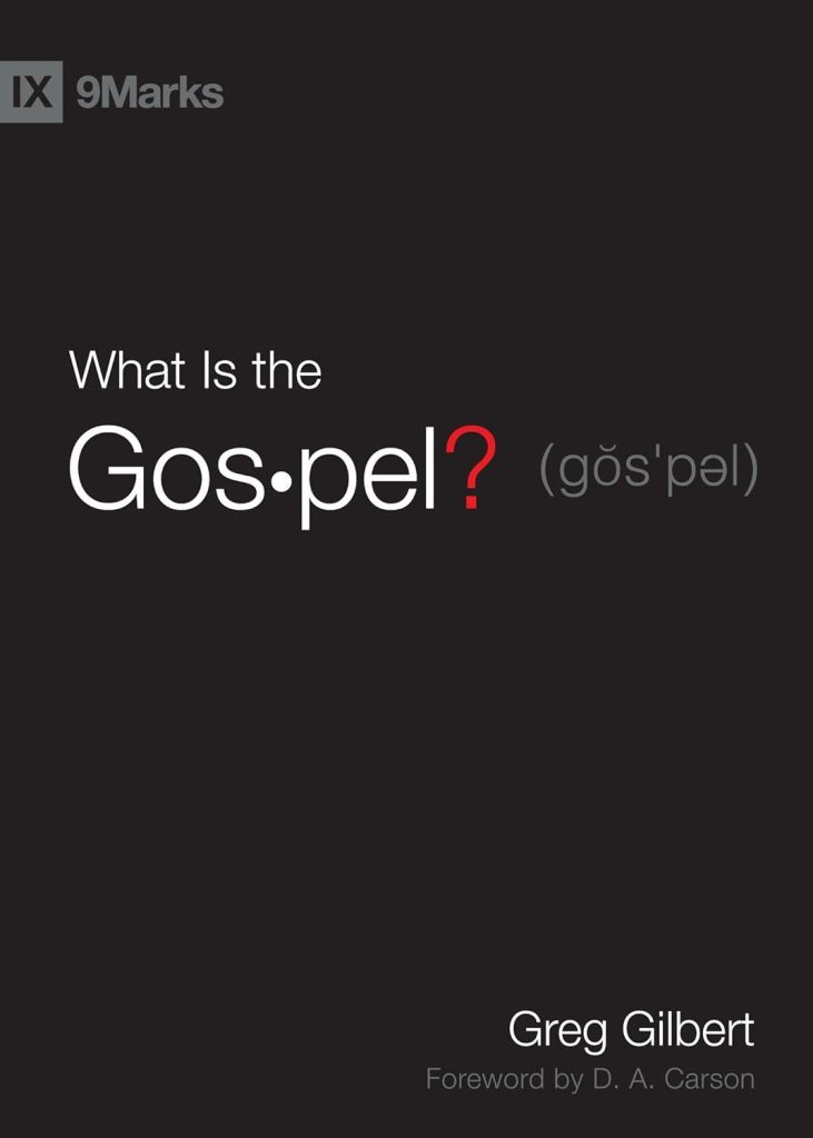 Best Christian Resource – What Is the Gospel? (9Marks) Review