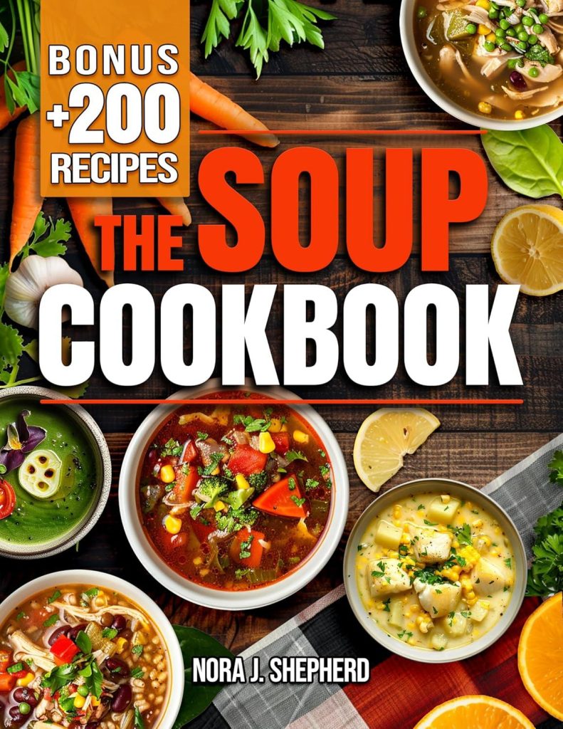 Best Soup Cookbook – Turn Everyday Ingredients into Comforting Bowls Review