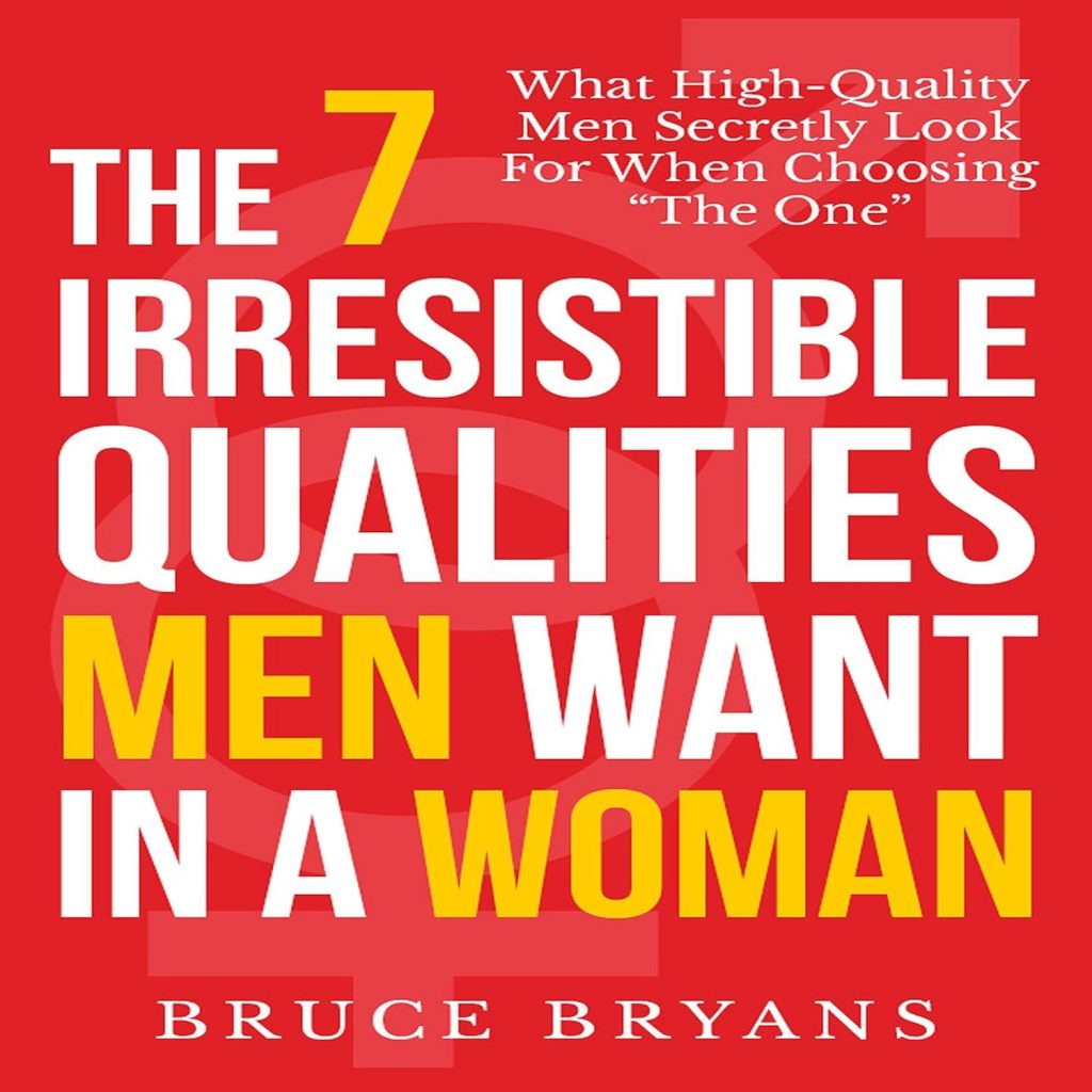 Best Relationship Guide – The 7 Irresistible Qualities Review