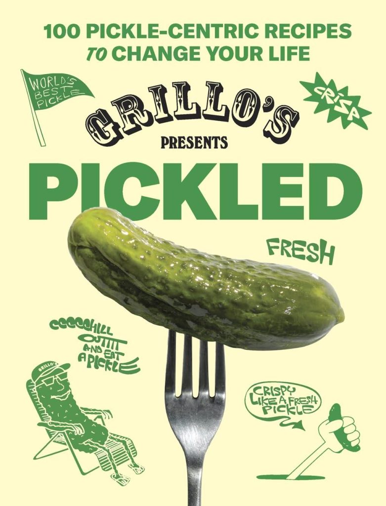 Best Cookbook – Grillo’s Presents Pickled: 100 Pickle-centric Recipes to Change Your Life Review