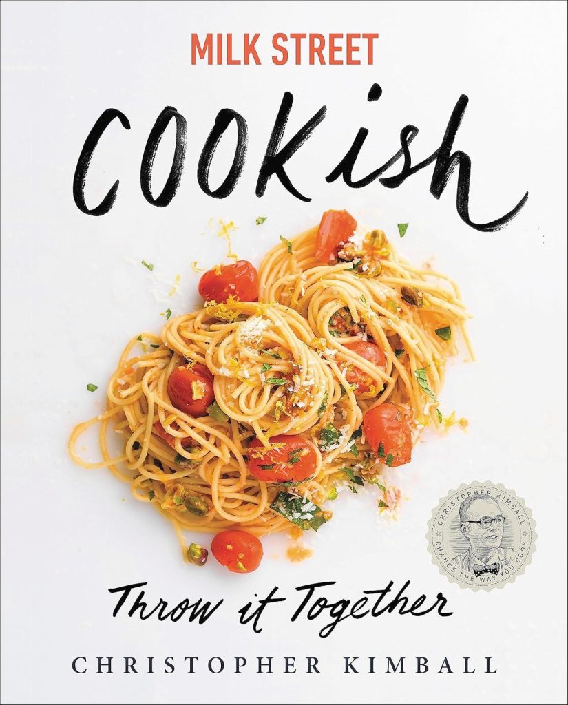 Best Cookbook – Milk Street: Cookish: Throw It Together Review