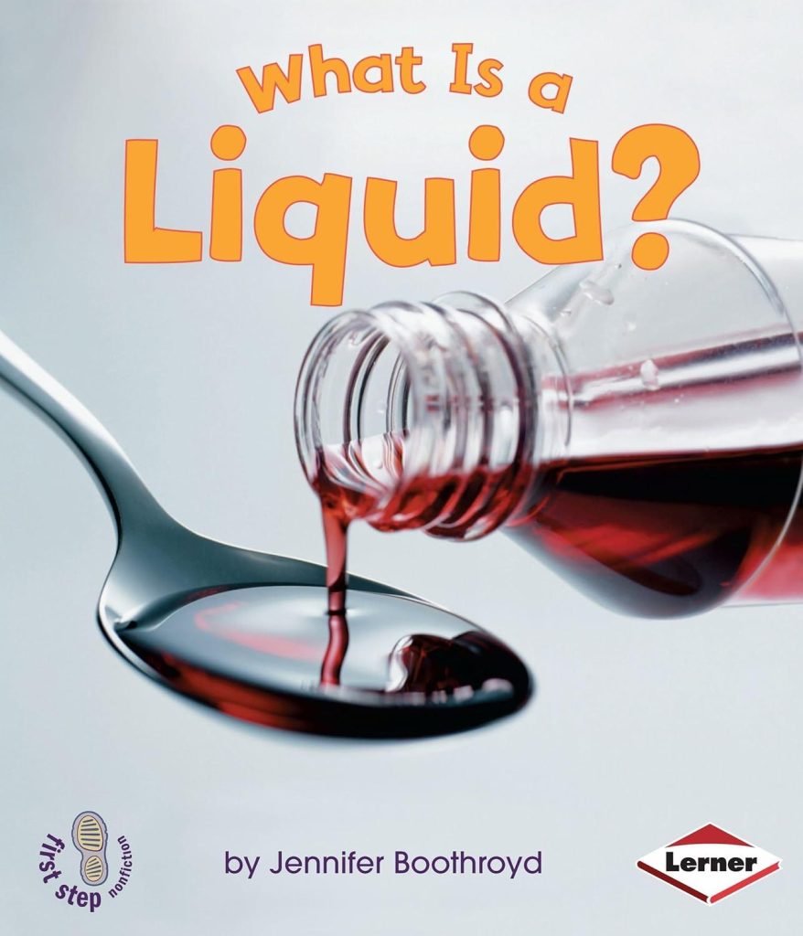 Best Children’s Science Book – What Is a Liquid? Review