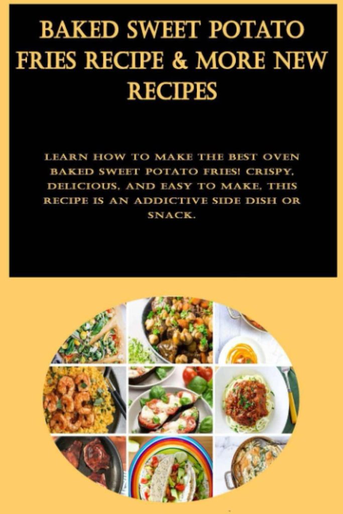 Best Food & Supplements – Baked Sweet Potato Fries Recipe Review