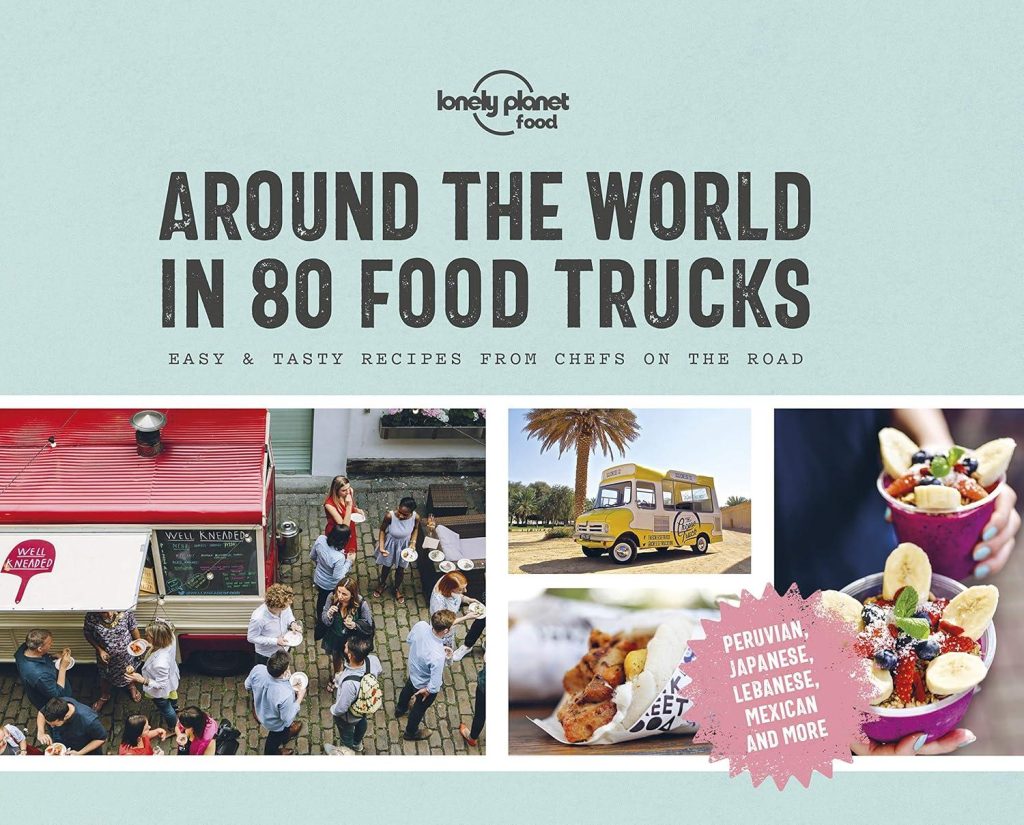 Best Food Travel Guide – Lonely Planet Around the World in 80 Food Trucks (Lonely Planet Food) Review