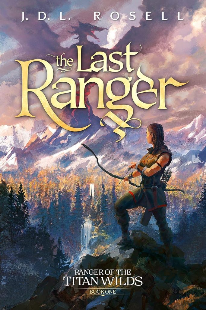 Best Epic Fantasy – The Last Ranger: An Epic Fantasy Novel Review