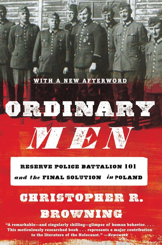 Best History Book – Ordinary Men: Reserve Police Battalion 101 Review