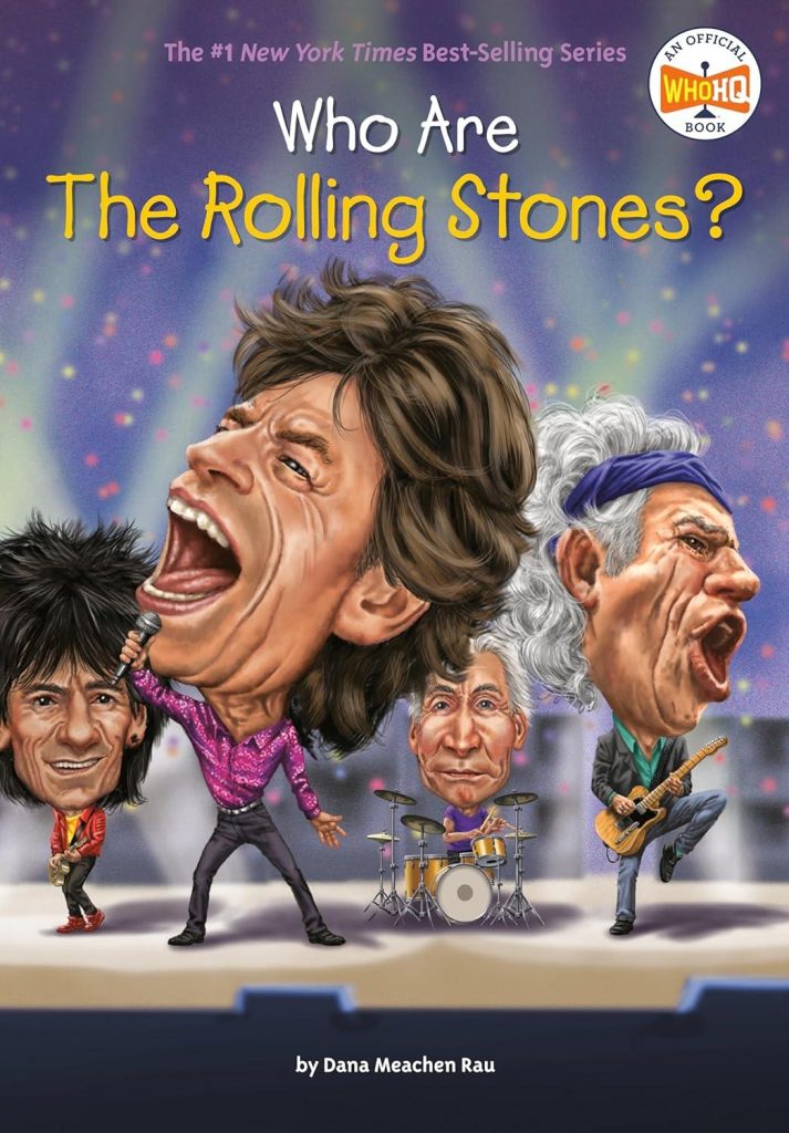 Best Children’s Biography – Who Are the Rolling Stones? Review