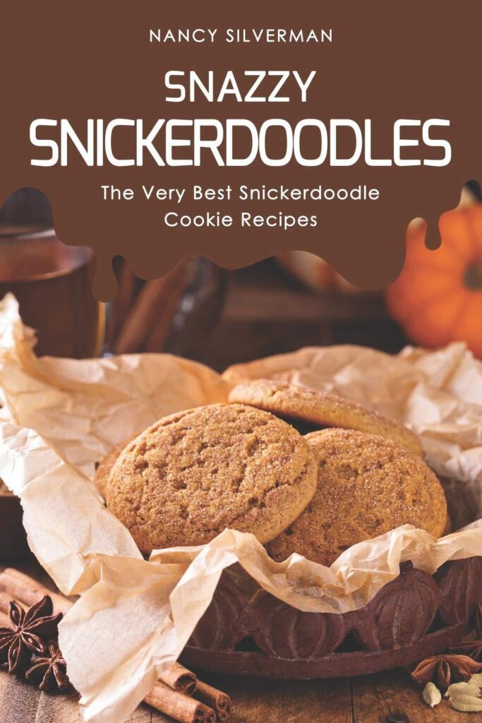 Best Cookie Recipes – Snazzy Snickerdoodles: A Sweet Delight Review