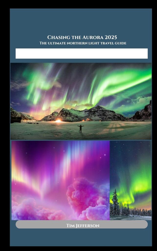 Best Travel Guide – Chasing the Aurora 2025: Northern Lights Review