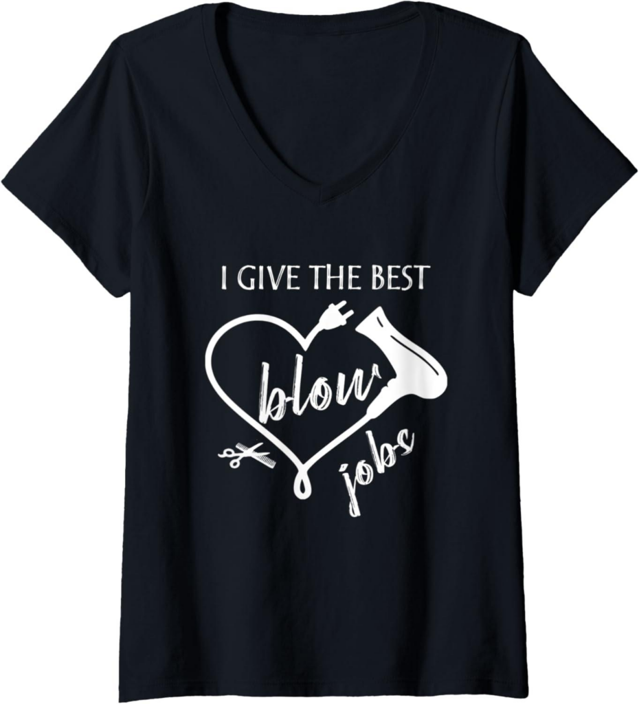 Best Women’s Novelty T-Shirt – I Give The Best Blow Hair Jobs Review