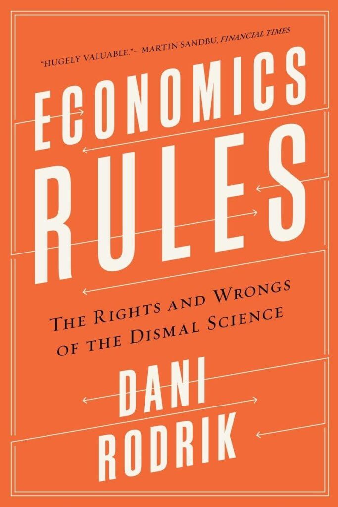 Best Economics Book – Economics Rules: The Rights and Wrongs of the Dismal Science Review