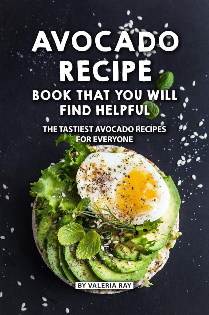 Best Recipe Book – Avocado Recipe Book That You Will Find Helpful Review