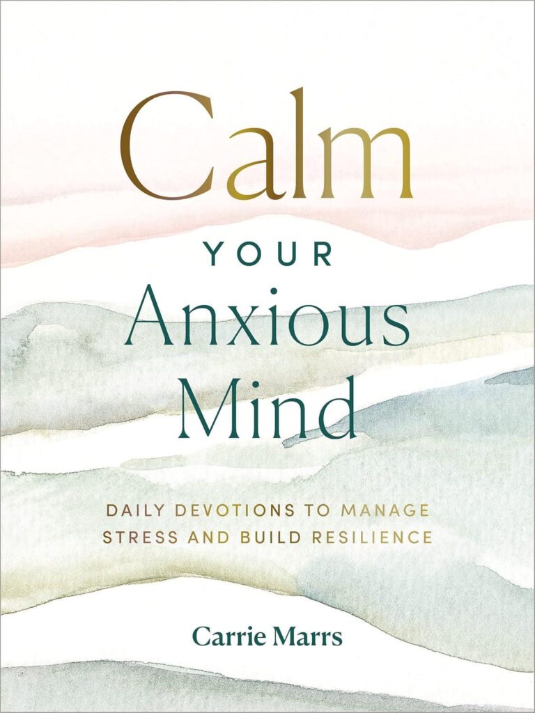 Best Devotional – Calm Your Anxious Mind: Daily Devotions to Manage Stress and Build Resilience Review