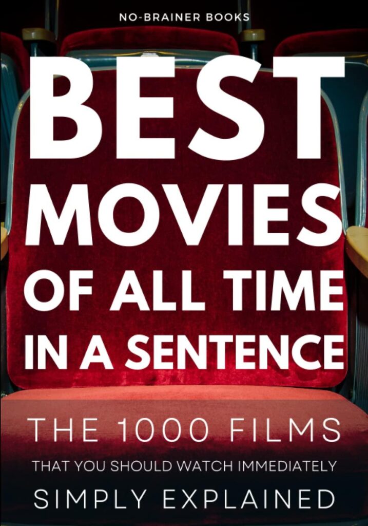 Best Movies – Best Movies of All Time in a Sentence Review