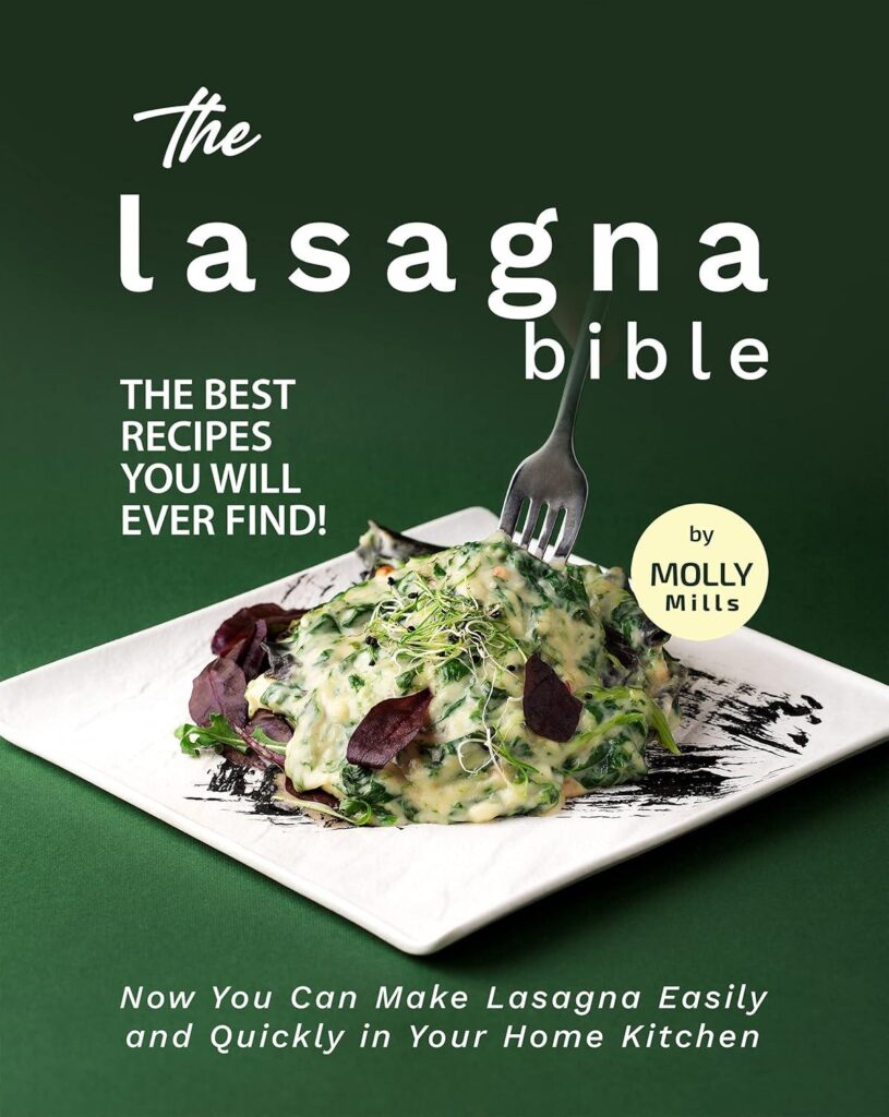 Best Lasagna Cookbook – The Lasagna Bible: Easy Recipes Review
