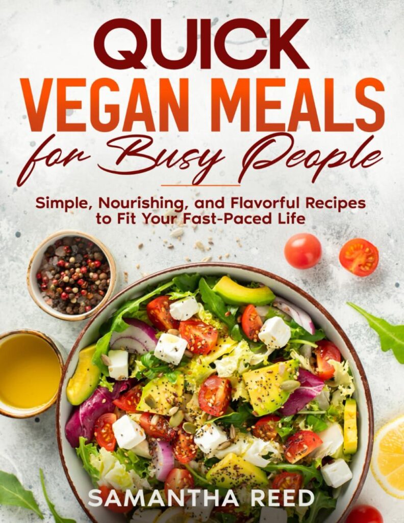Best Vegan Cookbook – Quick Vegan Meals for Busy People Review