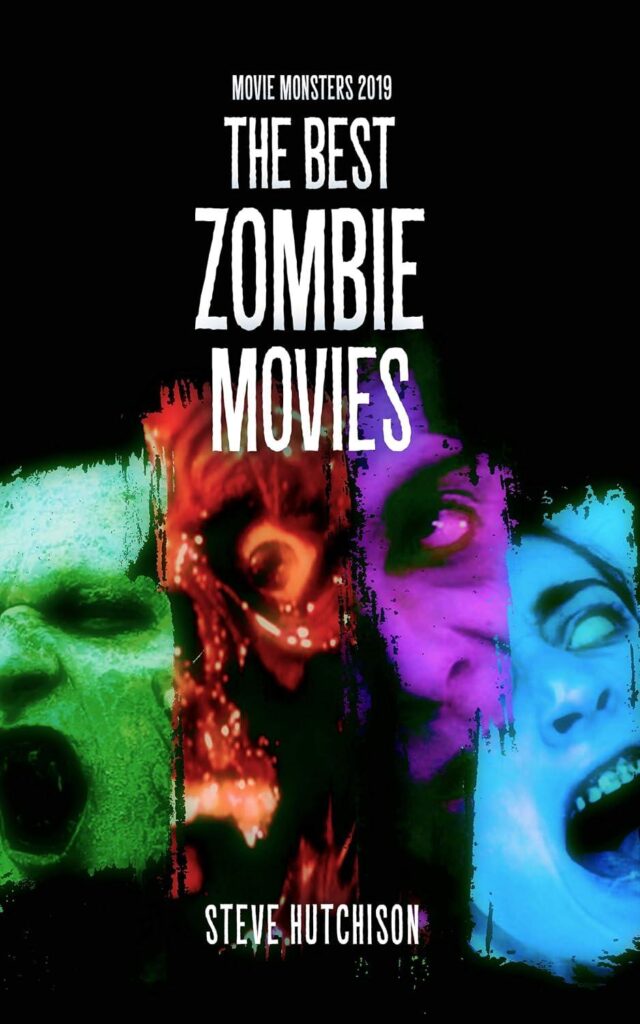 Best Zombie Movies – The Best Zombie Movies (Movie Monsters 2019) Review