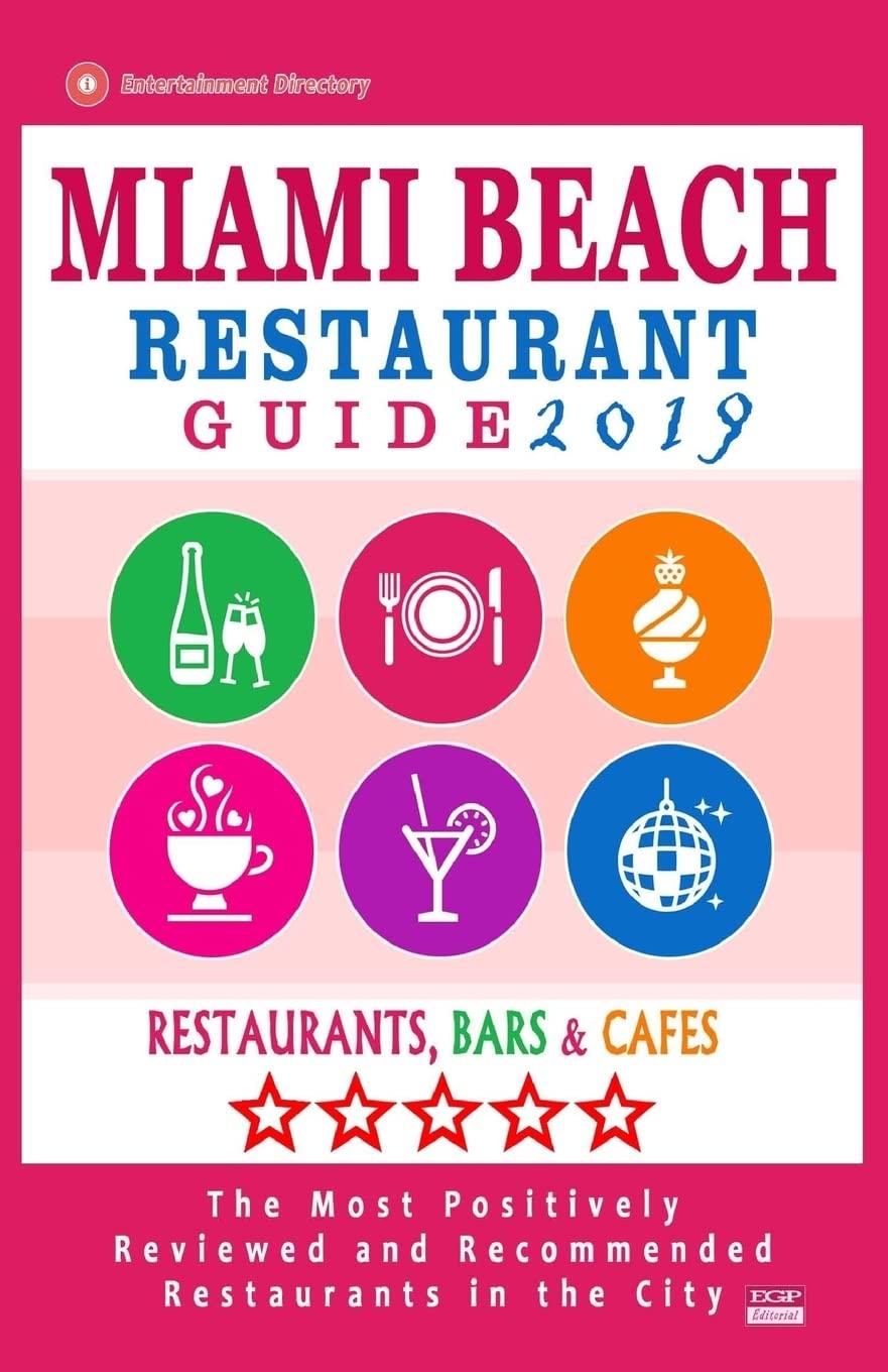 Miami's Best Eats: Tested Beyond Compare!