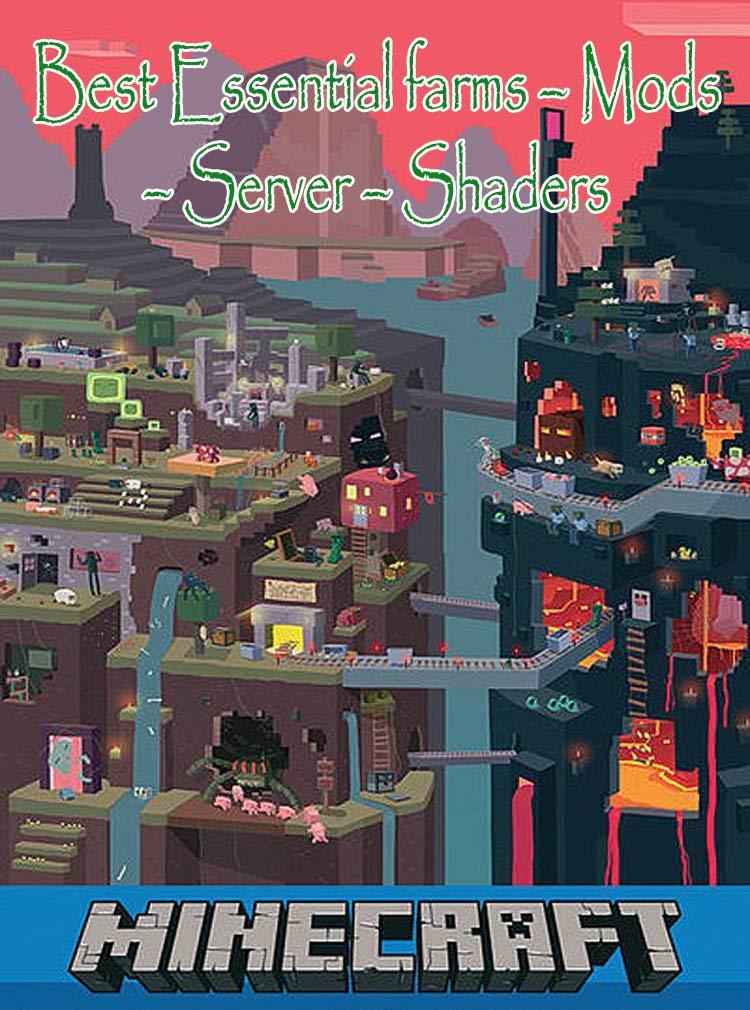 Best Minecraft Guide – Essential Farms, Mods, Shaders Review – Harry S ...