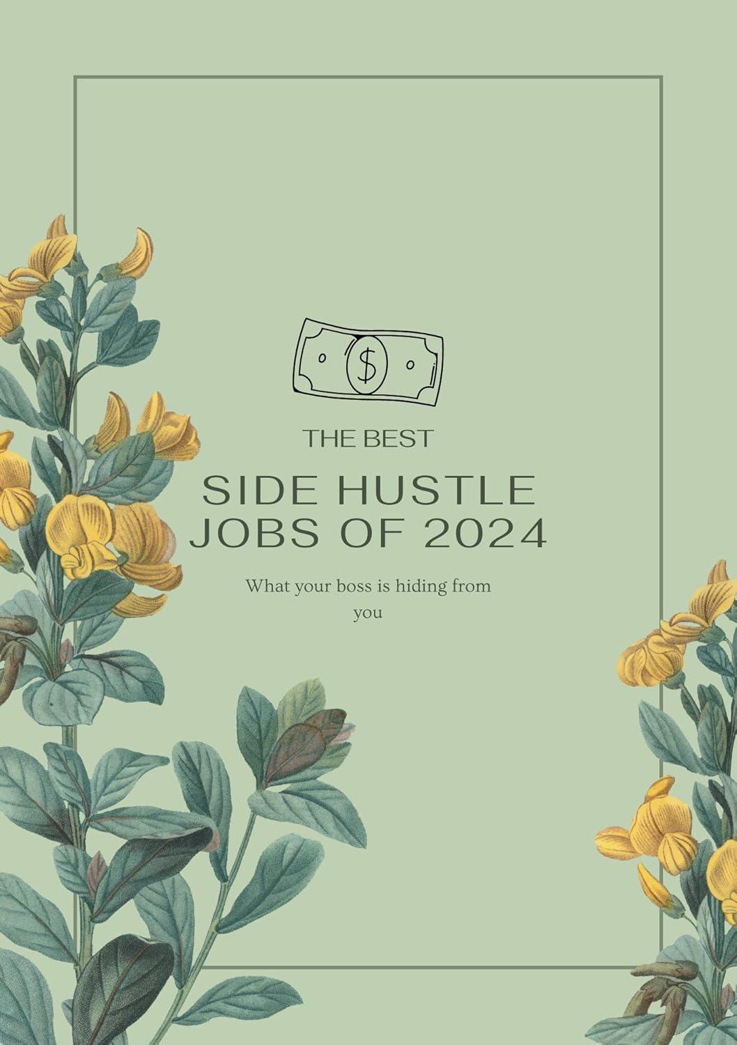 2024's Surprising Side Hustle Showdown: Earn More, Stress Less