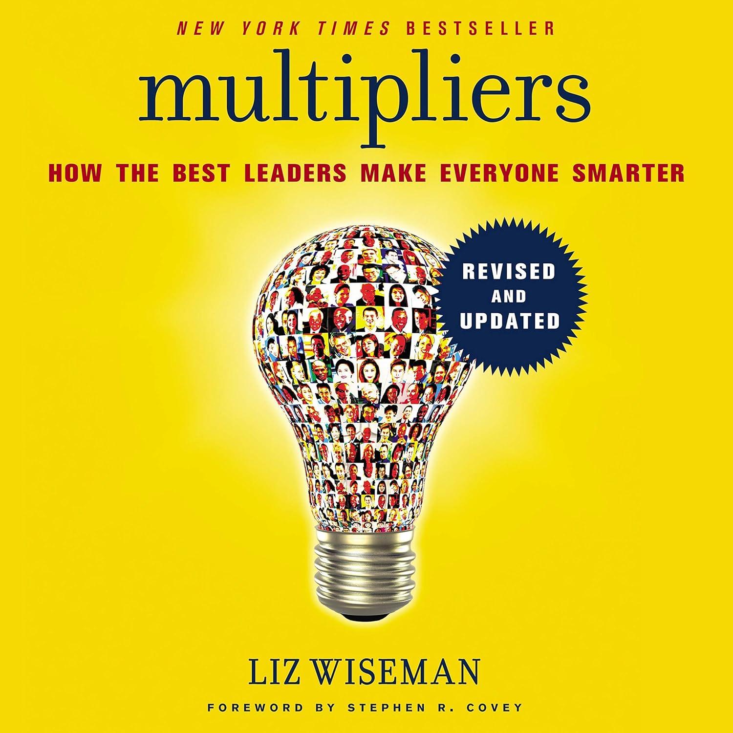 Multipliers Versus Traditional Leadership: A Surprising Shift