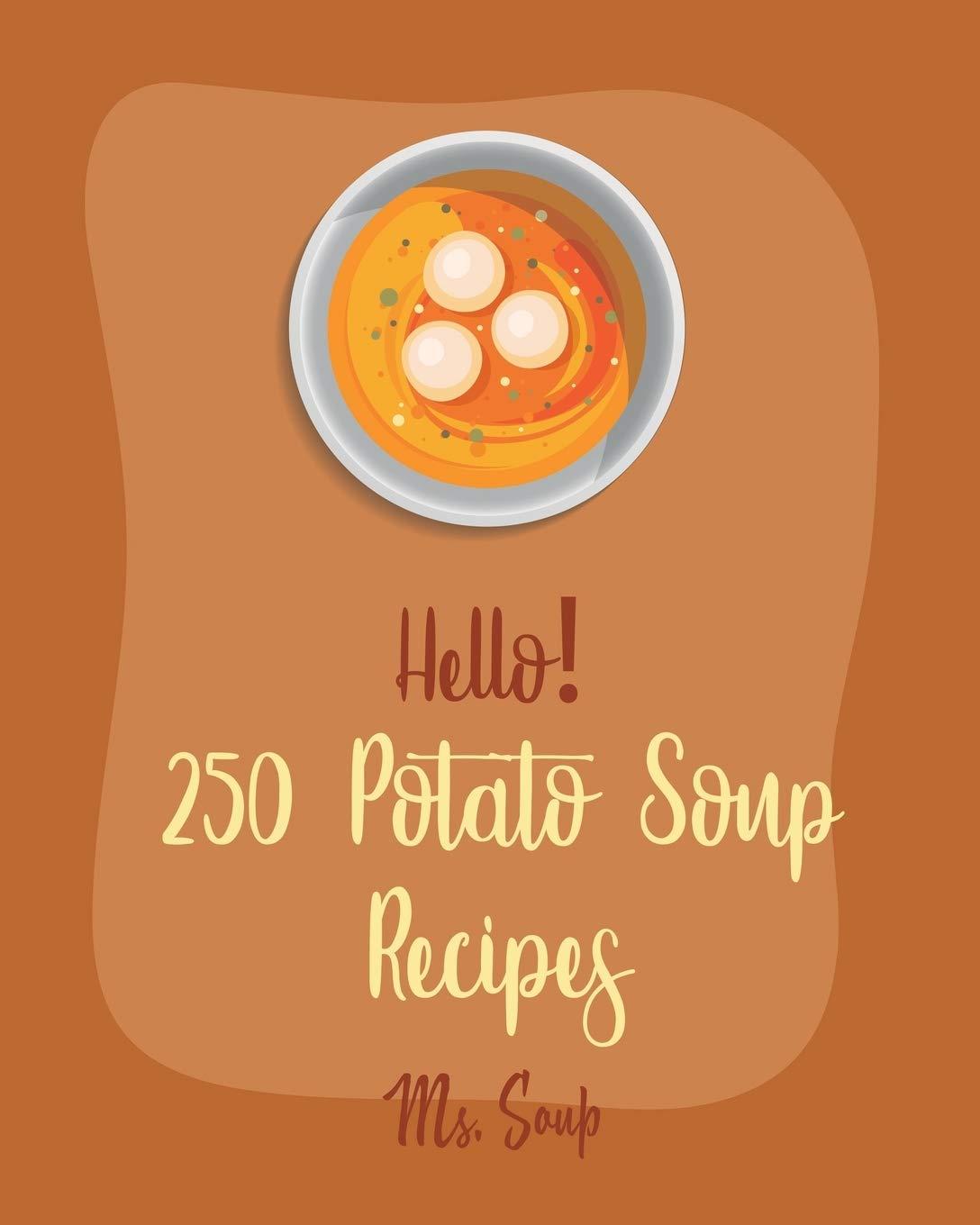 Soup Showdown: 250 Potato Recipes Versus Pumpkin Delights