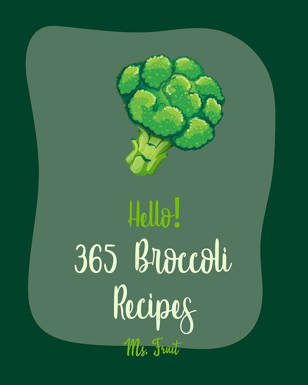 Surprising Broccoli Bliss: 365 Recipes vs. Chicken Delights