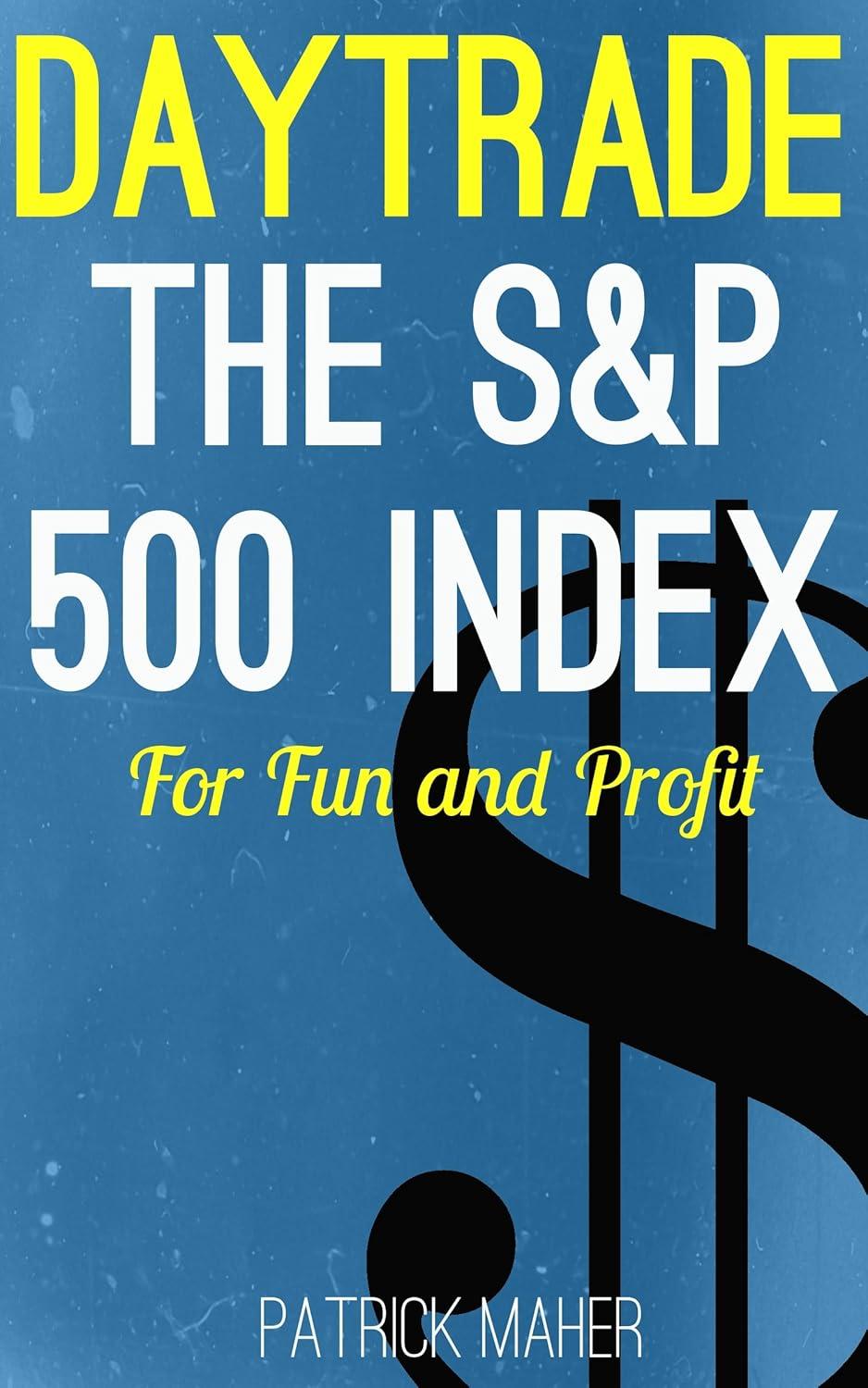 Day Trading S&P 500 vs. Passive Index Funds: Which Pays Off?