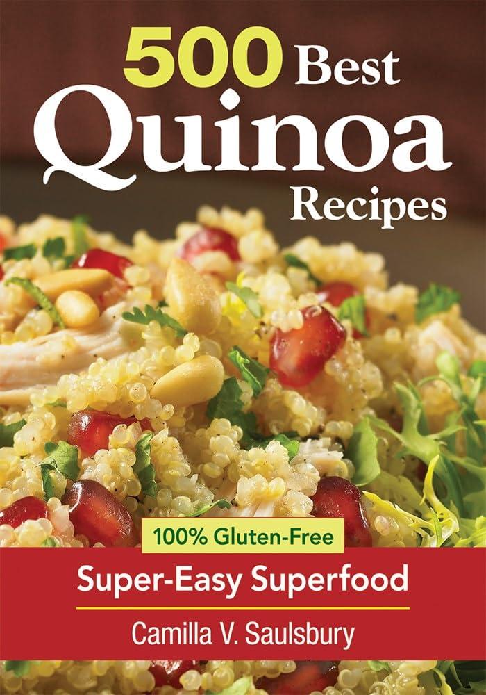 500 Quinoa Recipes: A Surprising Take on Gluten-Free Meals