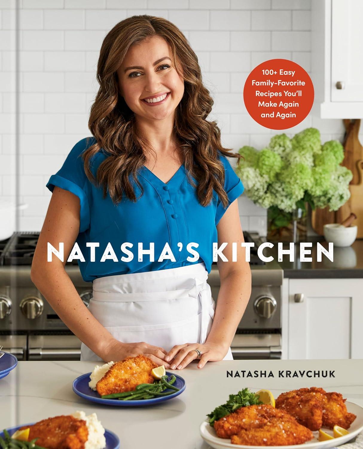Natasha's Kitchen Showdown: 100+ Recipes for Busy Families