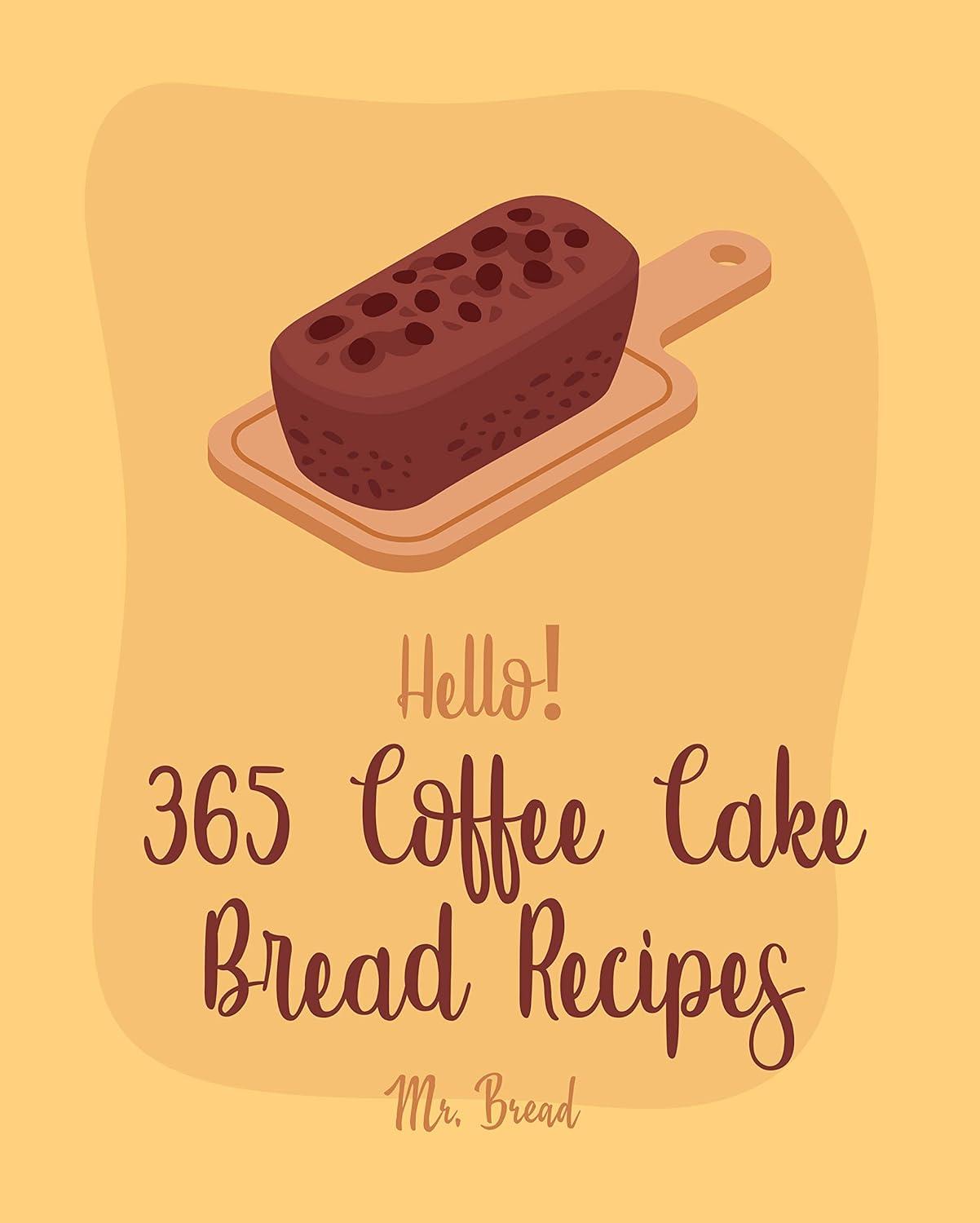 365 Coffee Cake Bread Showdown: Find Your Perfect Slice!
