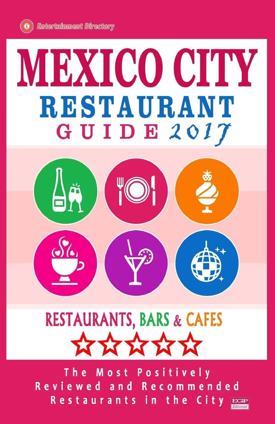 Mexico City's Culinary Showdown: 2020's Guide vs. 2017's Treats