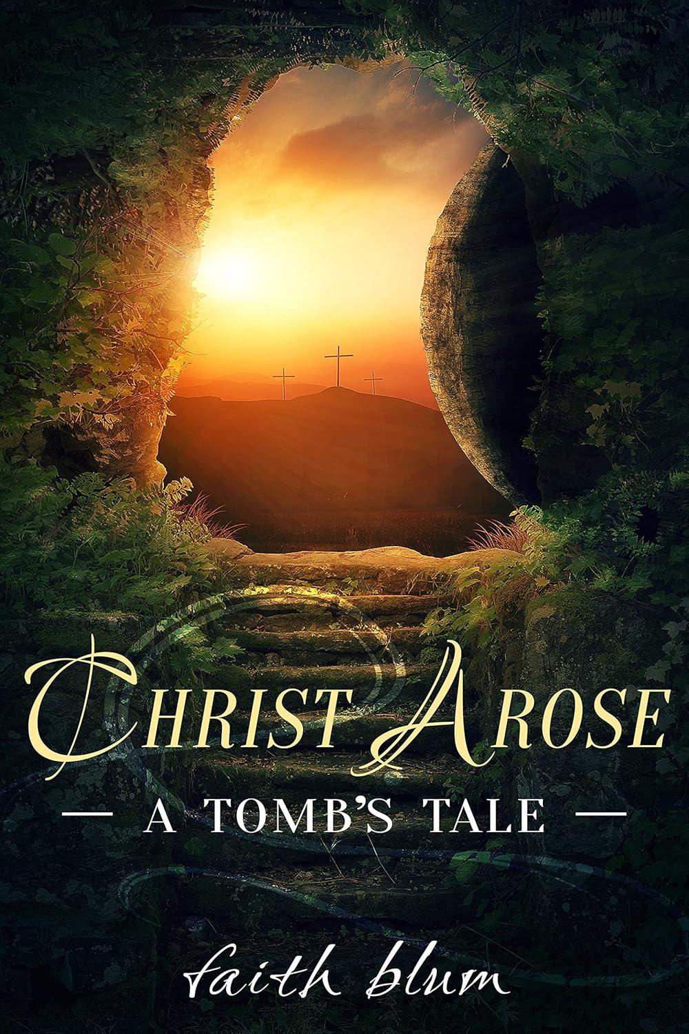 Christ Arose vs. vs. Surprising Tomb's Tale Reads Compared