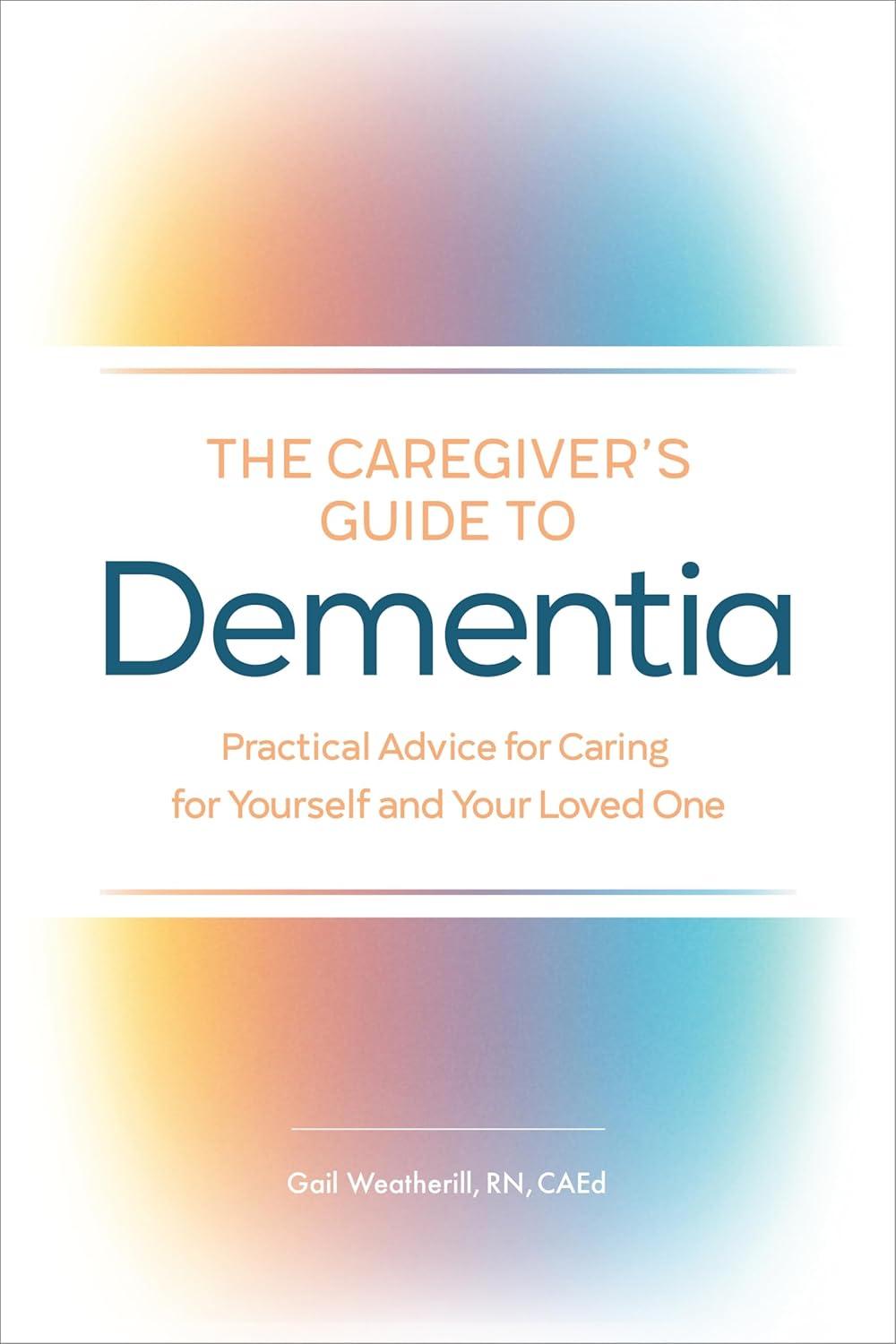 Caregiver Guide Book: Dementia Compared... Tested Self-Love!