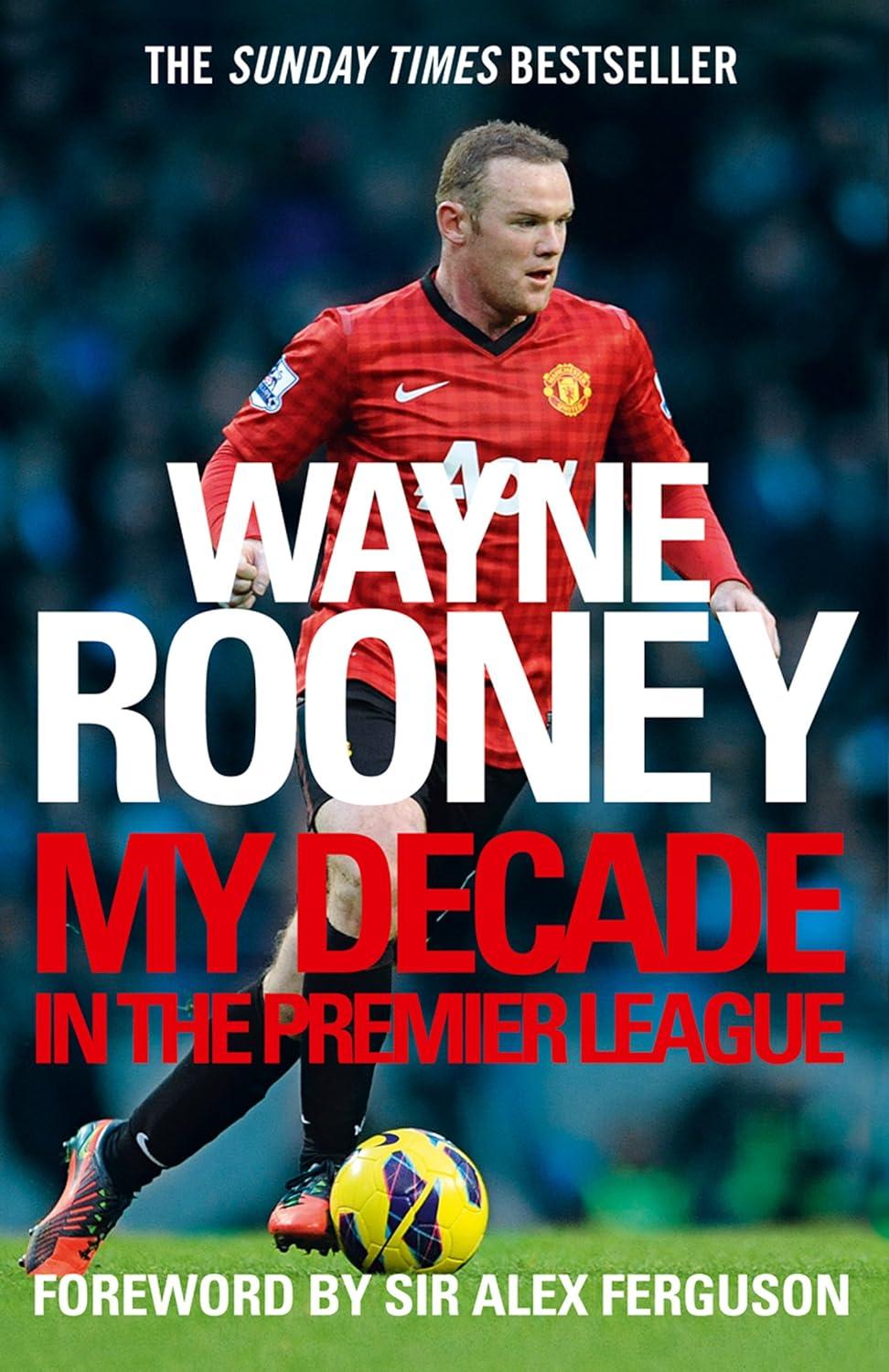 Wayne Rooney's Premier League Insights vs. Stats: Surprising Football Memoir Showdown