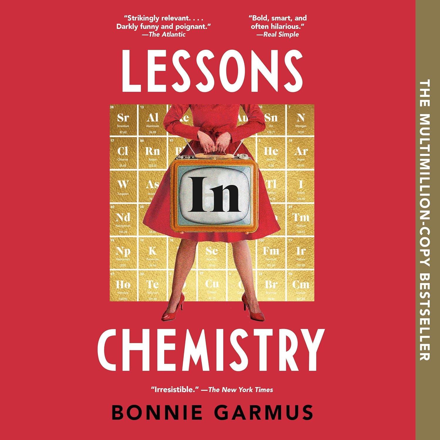 Lessons in Chemistry: Novel vs. Creative Book-Surprising Science Blend