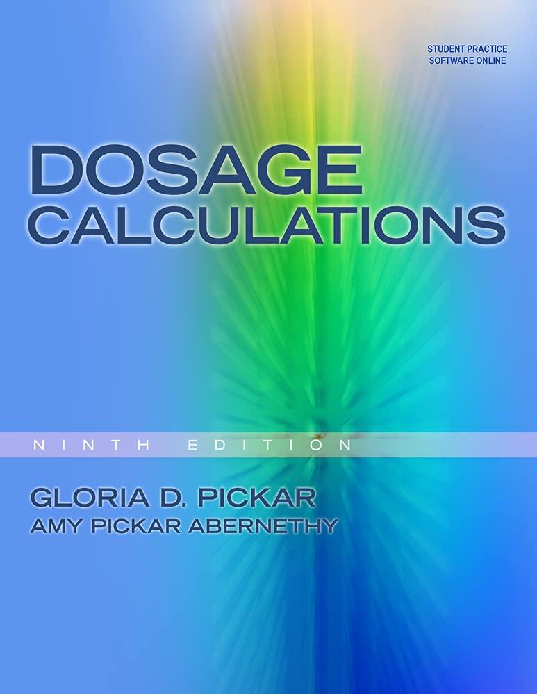 Dosage Calculations, 9th Edition versus Step-by-Step: Surprising Insight for Nurses