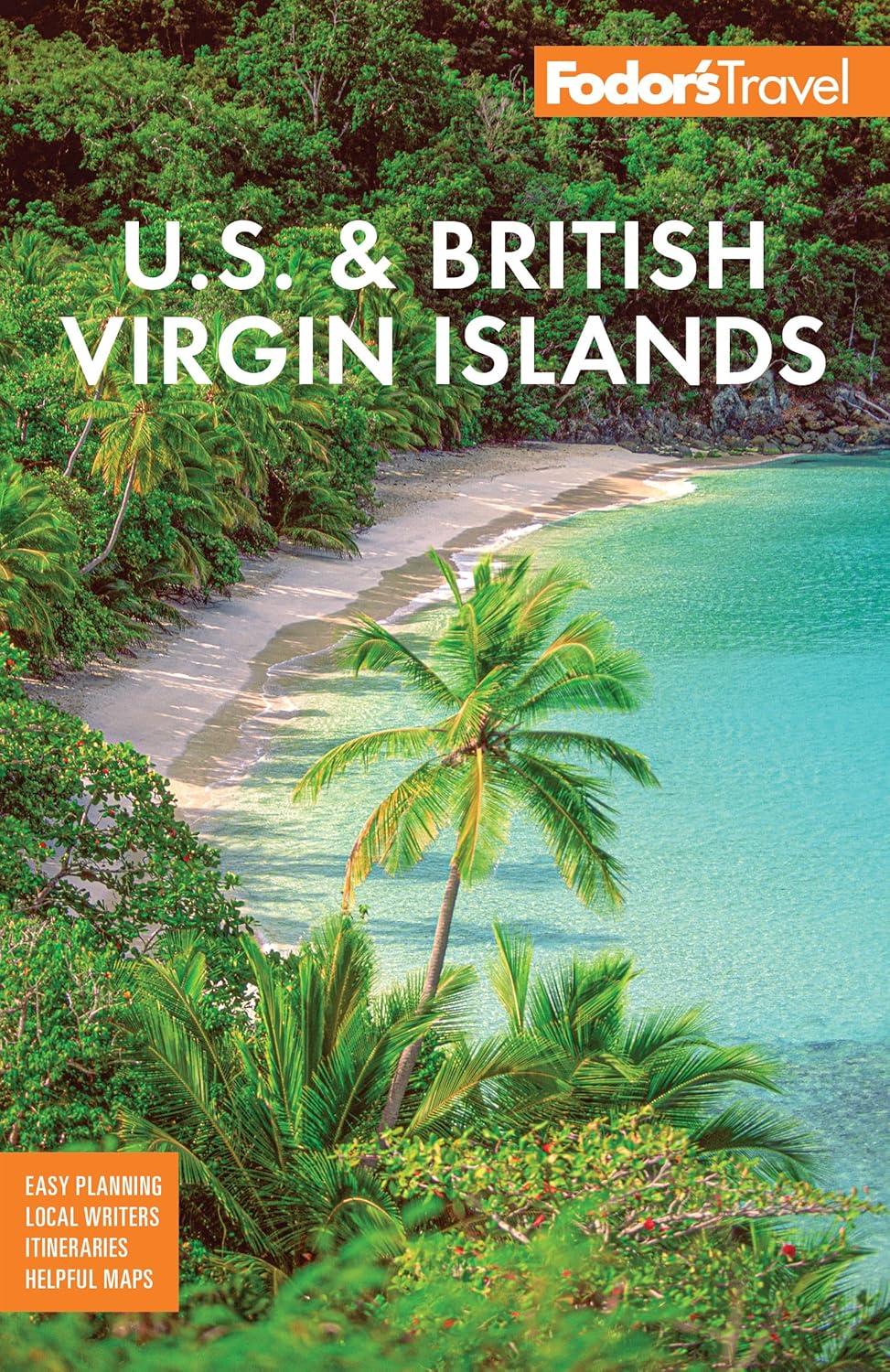 Fodor's Virgin Islands Guide: Surprise Gems vs. Tested Tips for 2025 Escape