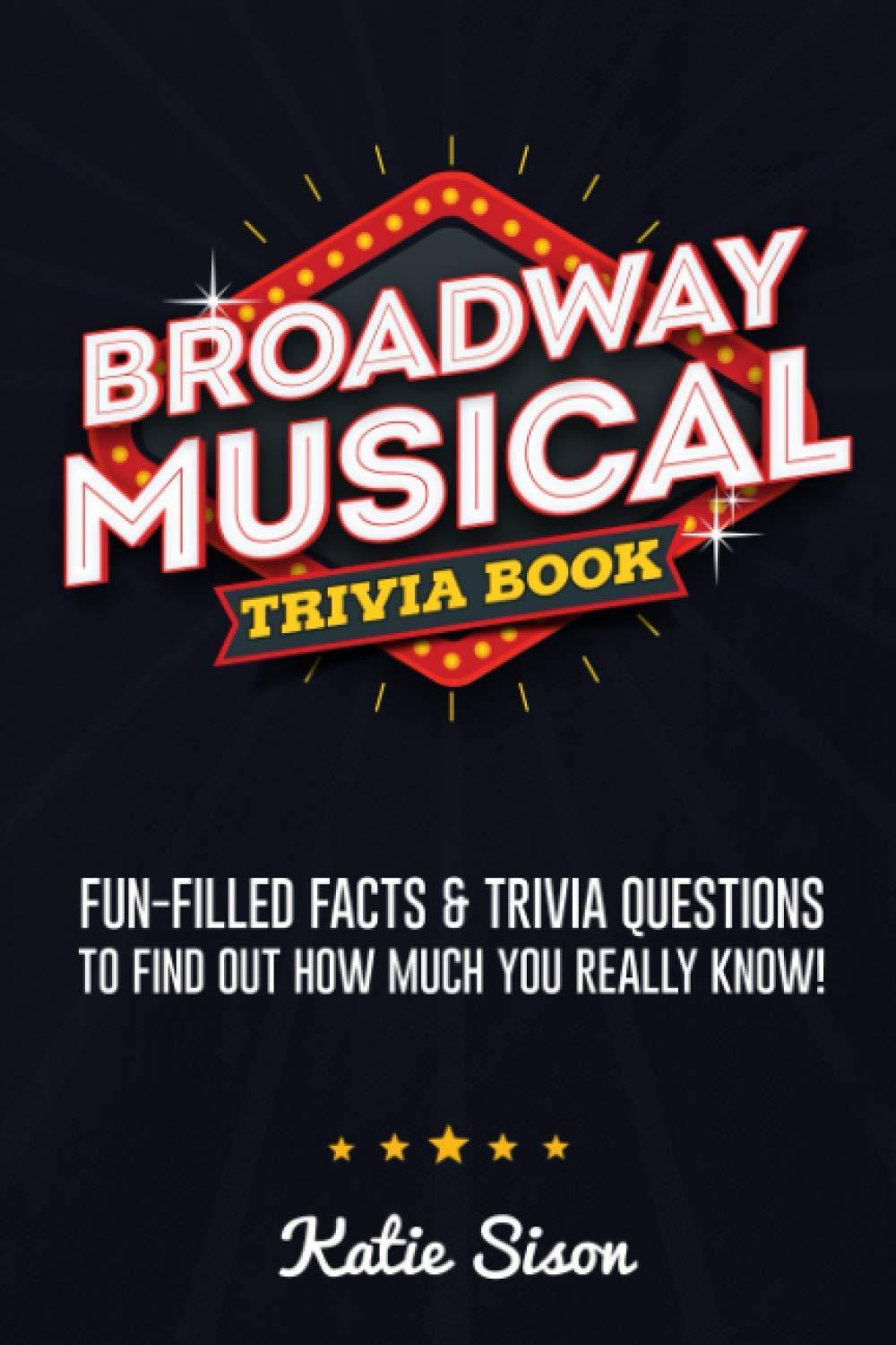 Top-Rated Best Trivia Book - Broadway Musicals Review