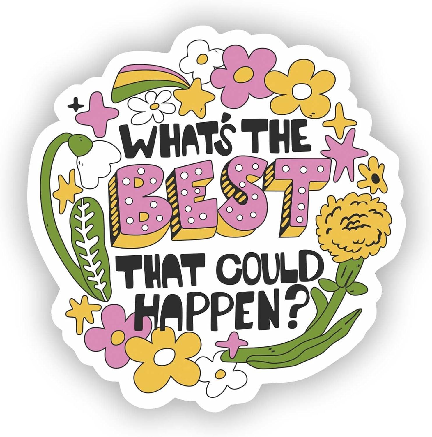 Best Car - What's The Best That Could Happen? Inspirational Sticker Review