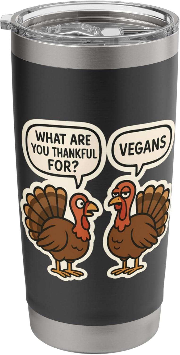 Best Home & Kitchen - Funny Thanksgiving Turkey What Are You Thankful For Vegans Tumbler Review