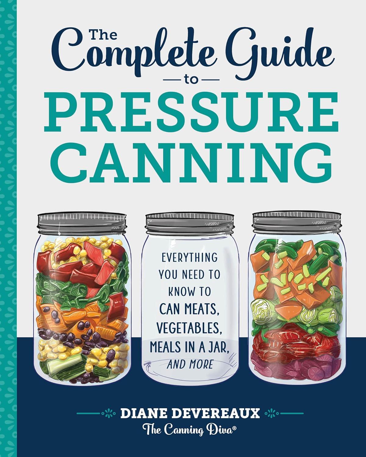 Best Canning Book - The Complete Guide to Pressure Canning: Everything You Need to Know Review
