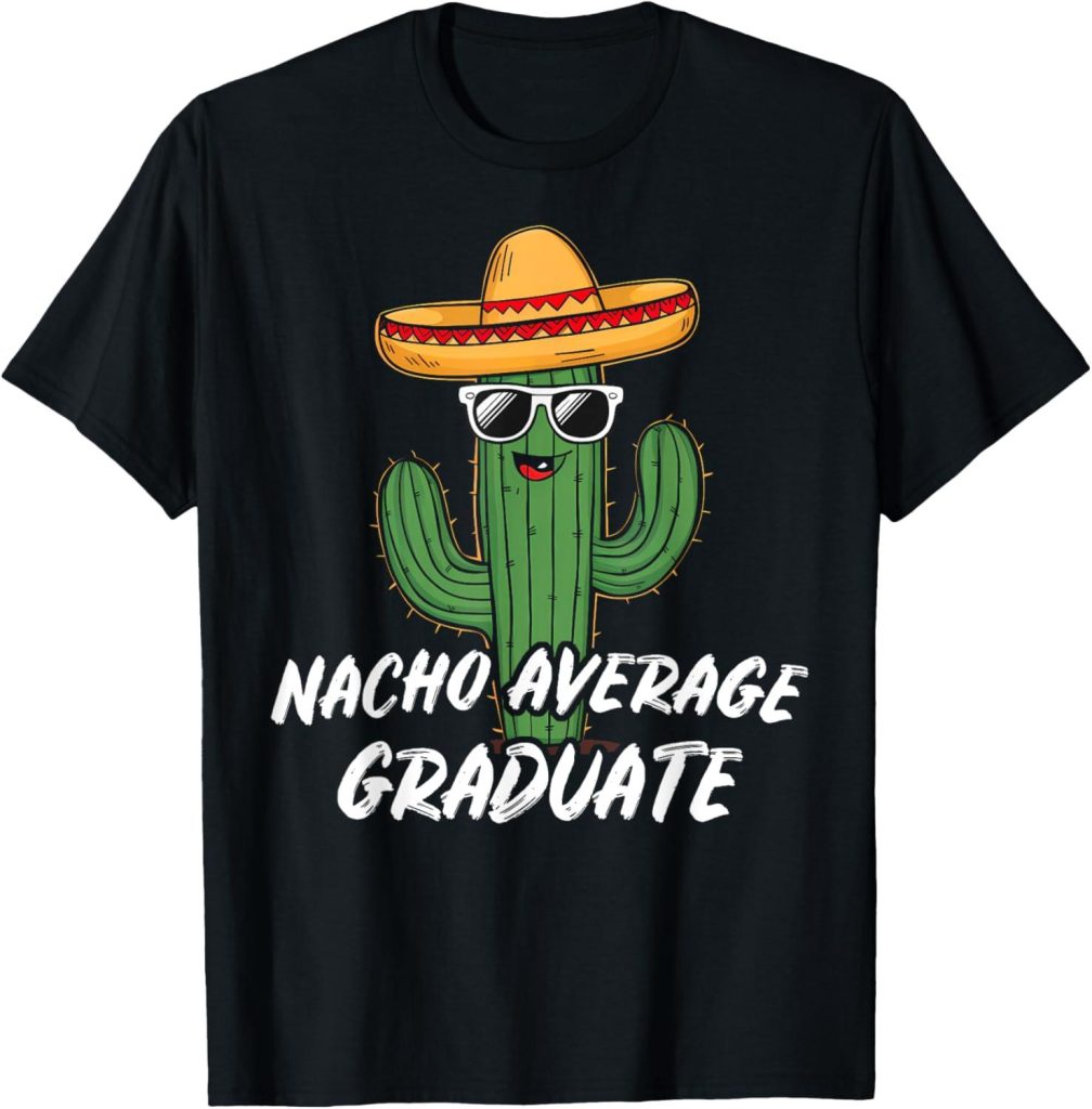 Best Graduation Gift – Mexican Cactus Latino T-Shirt Review