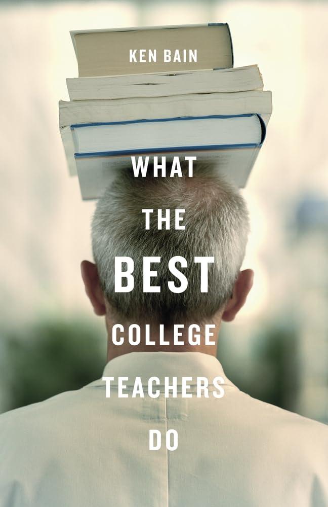 Best Education Insights – What the Best College Teachers Do Review